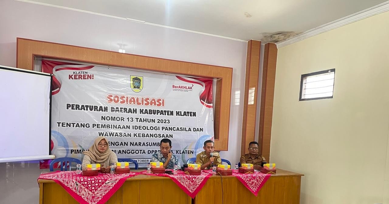 Sosialisasi Peraturan Daerah Kabupaten Klaten Nomor 13 Tahun 2023 tentang Pembinaan Ideologi Pancasila dan Wawasan Kebangsaan